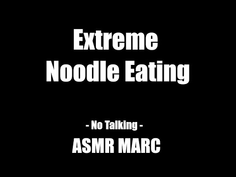Extreme Noodle Eating - ASMR - No Talking