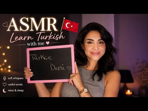 ASMR Learn Turkish While You Sleep 😴🇹🇷 | Your Turkish Friend Teaches You Everyday Words