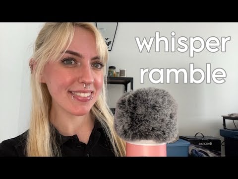 ASMR Whisper Ramble ~ fast paced, up close, casual
