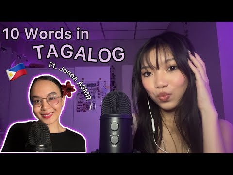 ASMR| 10 Words in TAGALOG /With ￼@jonna_asmr  ~asmr elle~