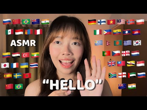 ASMR “Hello” in 50 Languages | Find Your Language For Sleep (พูดทักทาย 50 ภาษา)