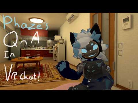 [QnA] Phaze's QnA in VR [VRchat]