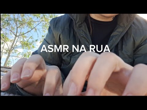 ASMR NA RUA| mouth sounds, hands sounds and movements, tapping, and scratching