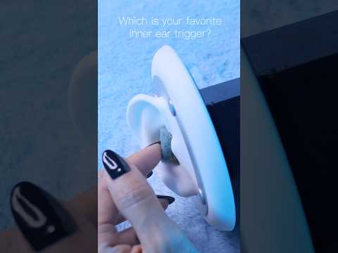 #asmr Which is your favorite inner ear trigger?