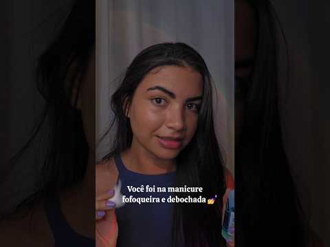 Eis que você foi na manicure debochada 💅✨️ #viral #asmrvideo #viral #asmrviral