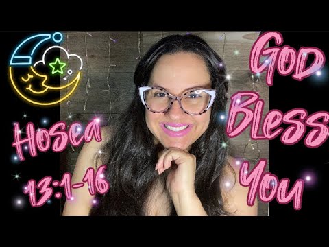 CHRISTIAN ASMR: BIBLE READING 📖 OF “HOSEA 13:1-16” WITH OMY #227