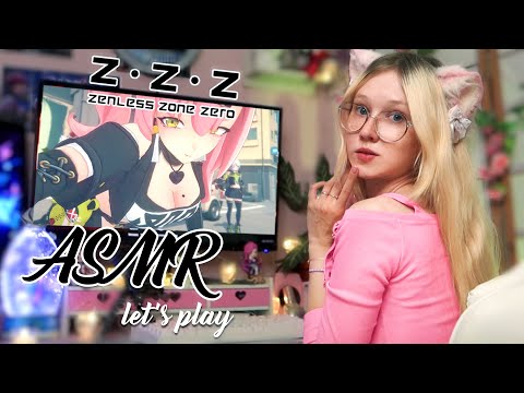 ASMR chill gaming Zenless Zone Zero 😲 ASMR letsplay from SANYA