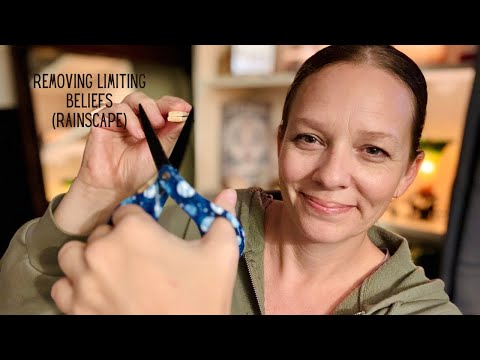 ASMR Reiki to Remove Limiting Beliefs ✂️🧽 Scrubbing, Plucking & Cutting Out Intrusive 💬| with Rain