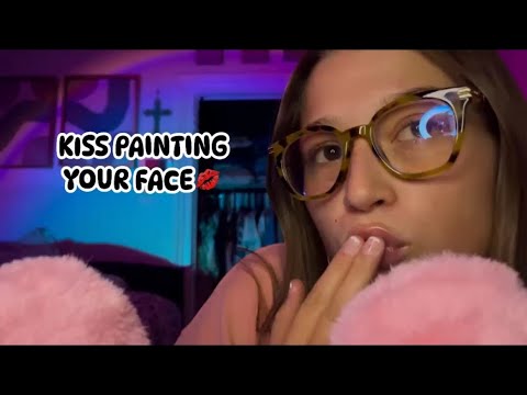 ASMR- Kiss Painting Your Face💋