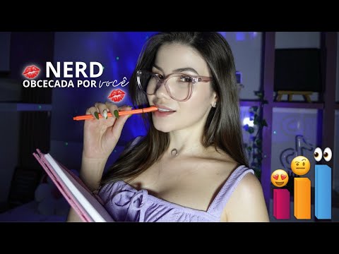 ASMR Garota Nerd Obcecada por Você 📚😍