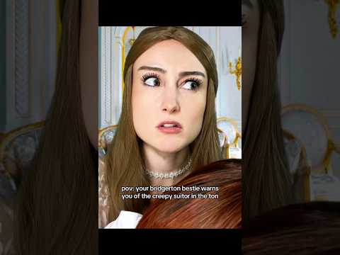 your bridgerton bestie warns you about a creepy suitor! #asmr #bridgerton