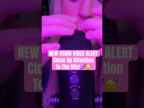 New Close Up Attention to the Mic Video OUT NOW!! #asmr #asmrshorts