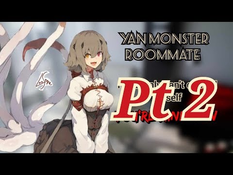 Your Monster Roommate turns Yandere PT 2 (F4A) (Yandere ASMR) (Willing listener)