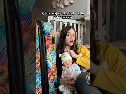 COMO VIAJAR FÁCIL CON TU BEBÉ REBORN