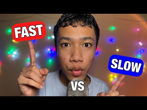 FAST VS SLOW ASMR