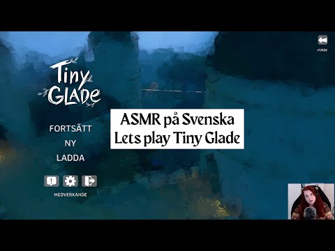 ASMR på Svenska - Lets play Tiny Glade