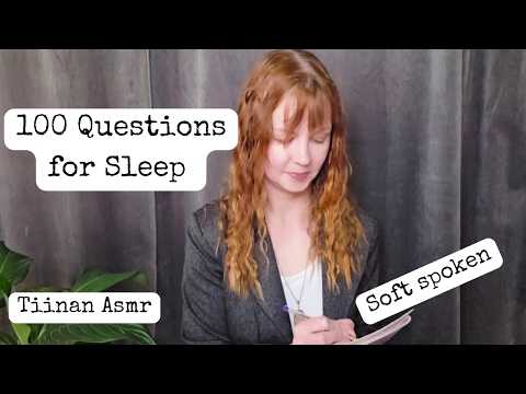 ASMR | 100 Questions to Help You Fall Asleep | Soft Spoken with accent