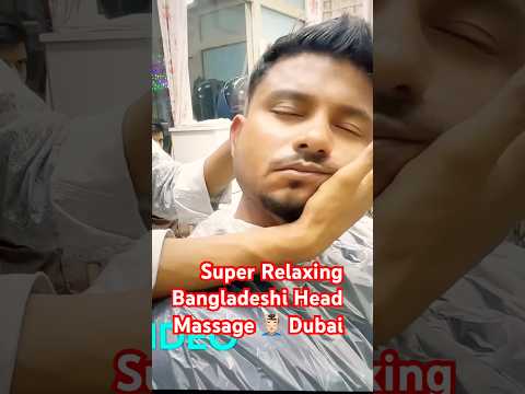 Super Relaxing Bangladeshi Head Massage 😱💆🏻‍♂️ #tranding #viral #short #dubai #bangladesh