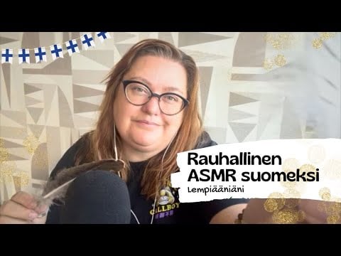 ASMR Suomi: Taas höpöttelen vähän suomeksi 🇫🇮
