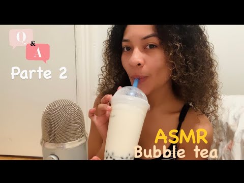 ASMR Español- PREGUNTAS Y RESPUESTAS (Q&A) w/ BUBBLE TEA #boba Parte 2