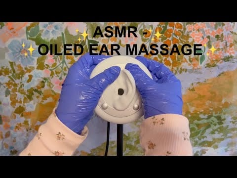ASMR | Oiled Ear Massage - Gloves, Soft Spoken, Ear To Ear