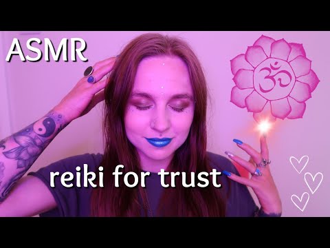 ♡ ASMR REIKI for TRUST ♡ asmr energy healing ♡ asmr whispered wisdom ♡