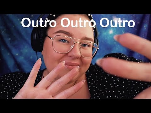 ASMR Säger hejdå till dig i 20+ min 😴 (upprepar mitt outro tills du somnar)