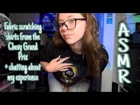 ASMR Fabric scratching | Chevy Grand Prix merch and chats