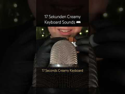 17 Sekunden Creamy Keyboard! #asmr