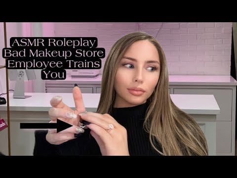 ASMR Roleplay | Bad Makeup Store Employee Trains You