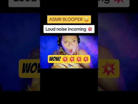 ASMR blooper, LOUD noise 💥 #bloopers #asmrbloopers #boom #haha