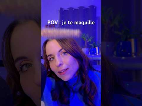 ASMR | POV : Je te maquille 💄 #asmr #asmrfr #pov