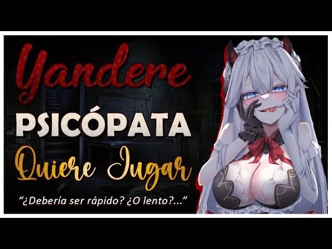 ASMR 🍬 YANDERE Psicópata Quiere JUGAR Contigo - F4M - ASMR Roleplay - ESPAÑOL.