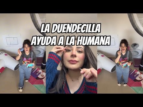 La humana se maquilla con ayuda de la Duendecilla 
