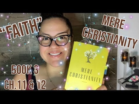 ASMR READING OF “MERE CHRISTIANITY” BOOK 3 CH.11 & 12 WITH OMY