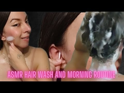 ASMR HAIR WASH - FACE MASSAGE - CLEANING MY EARS - Morning Routine