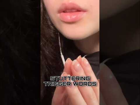 ASMR STUTTERING TRIGGER WORDS #asmr #shorts #relax