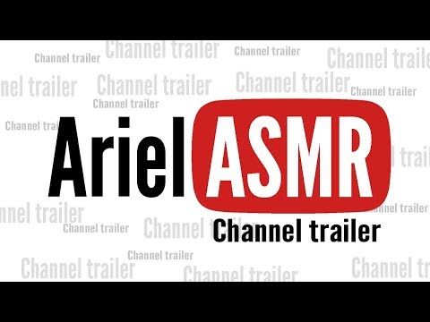 Ariel ASMR Channel Trailer