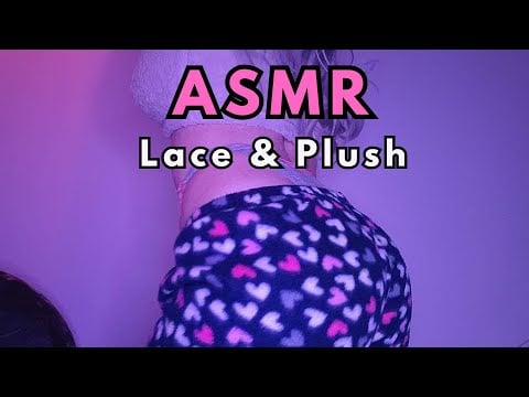 ASMR ♡ Lace & Plush Pajamas | Sleepwear fabric scratching sounds ♡ asmr body triggers