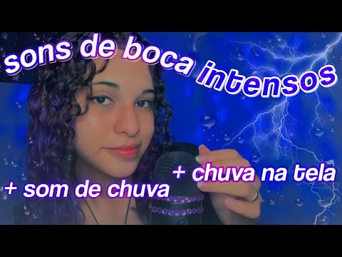 asmr | sons de boca intensos com som de chuva e chuva na tela 🌧😴