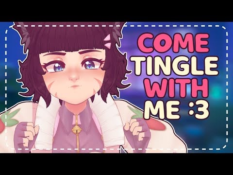 ꒰ASMR꒱ Catgirl Shares Her Favourite Relaxing Tingles With You ❤️
