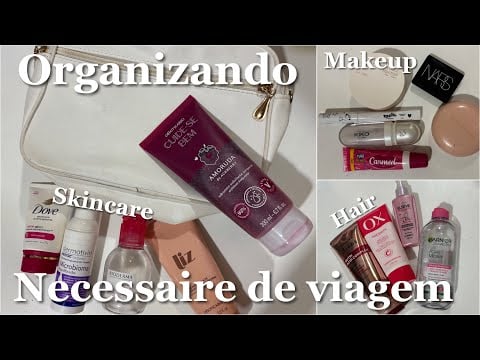 Organizando necessaire para viagem