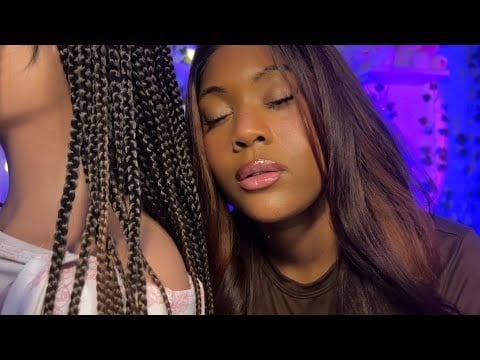 Playing With Your Braids & Scratching Your Back For Sleep | X marks the spot, Tapping,and Scratching