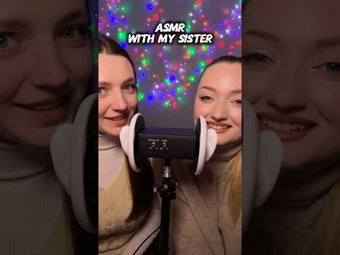 ASMR with my sister #asmr #asmrsounds #asmrrelax #asmrsleep #relax #tingles #asmrvideo