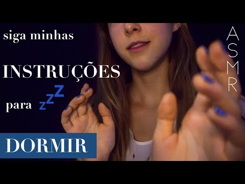 ASMR SIGA MINHAS INSTRUÇÕES para DORMIR RÁPIDO - te guiando para um sono profundo