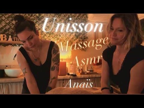 ASMR Massage à 4 mains Soin Unisson pour Anaïs I Relaxation Profonde & Sons Apaisants 1ère Partie 