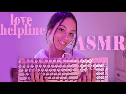 ASMR Love Helpline Giving You LOVE Advice