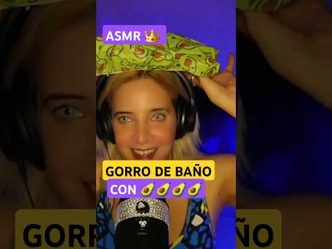 ASMR GORRO DE BAÑO CON 🥑🥑 #ASMR #asmr #asmrespañol #asmrargentina #relax #dormirbien #dormirrápido