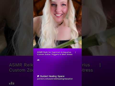 ASMR Zodiac Reiki for Capricorn & Aquarius ♑♒ Triggers to Relief Stress #personalattention
