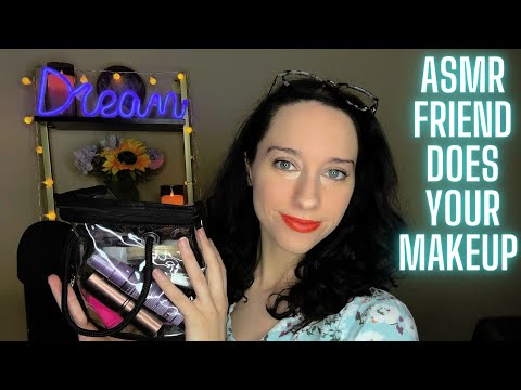 ASMR Friend Does Your Makeup RP💄-Lots Of Personal Attention